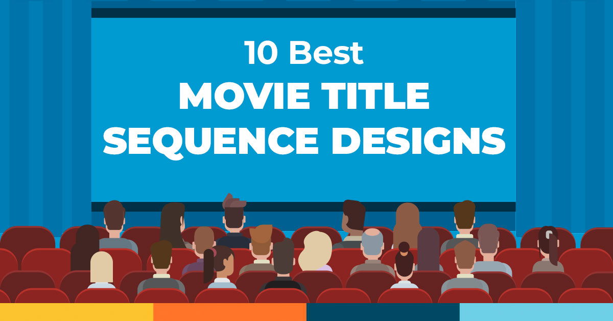 10 Brilliant Movie Opening Credits You Can